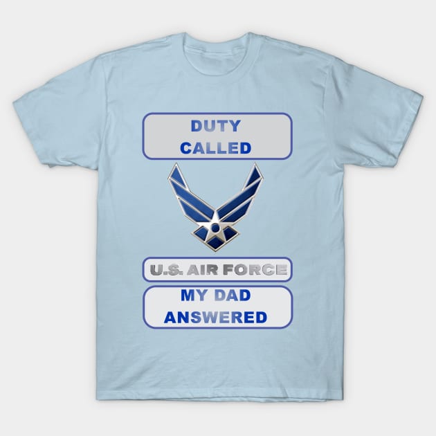 DutyCalledAirForce Dad T-Shirt by Cavalrysword